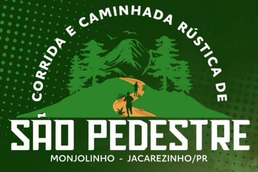 CORRIDA E CAMINHADA RÚSTICA DE SÃO PEDESTRE