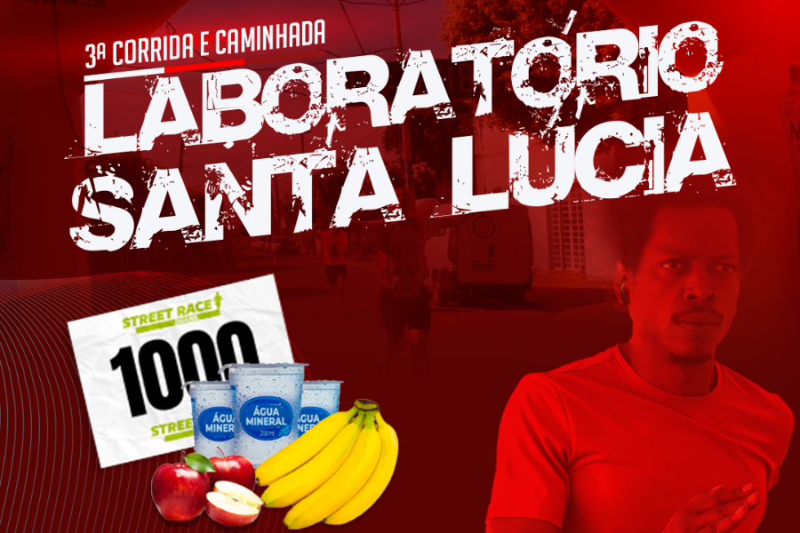 3ª CORRIDA E CAMINHADA LABORATÓRIO SANTA LÚCIA