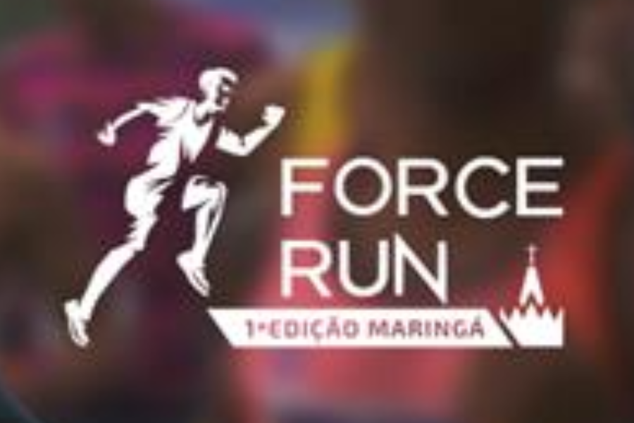 1ª CORRIDA FORCE RUN EDIÇÃO MARINGÁ