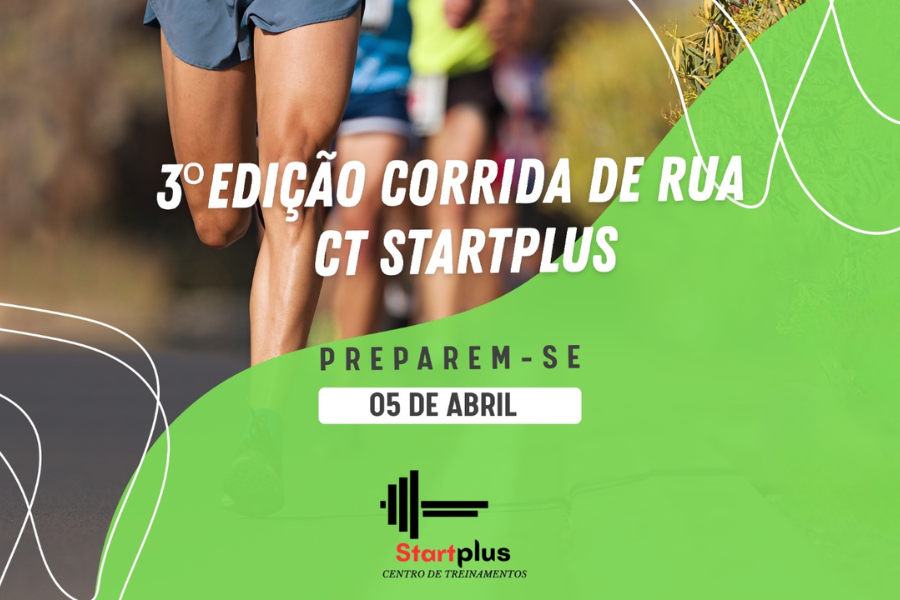 3ª EDIÇÃO CORRIDA DE RUA CT STARTPLUS