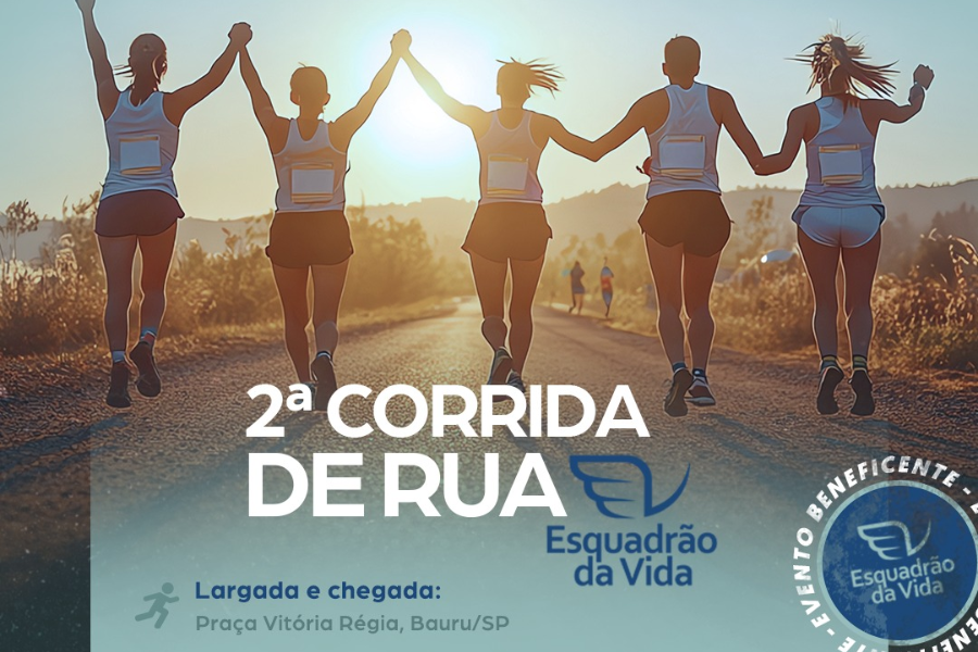 2ª CORRIDA DE RUA ESQUADRÃO DA VIDA