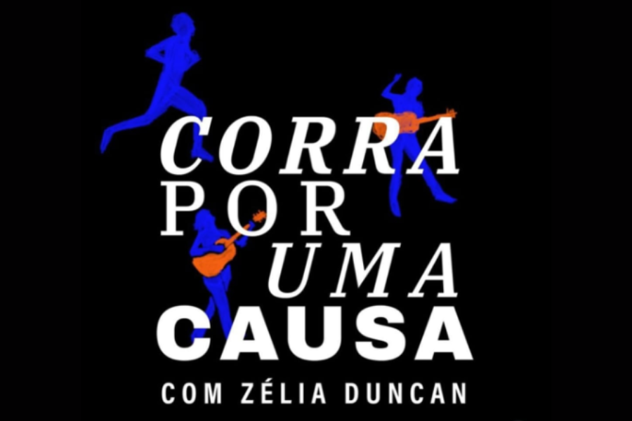 CORRA POR UMA CAUSA COM ZÉLIA DUNCAN