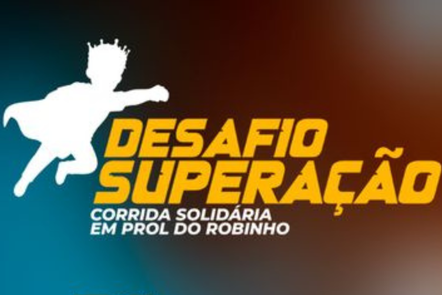 DESAFIO SUPERAÇÃO ROBINHO 2ª EDIÇÃO