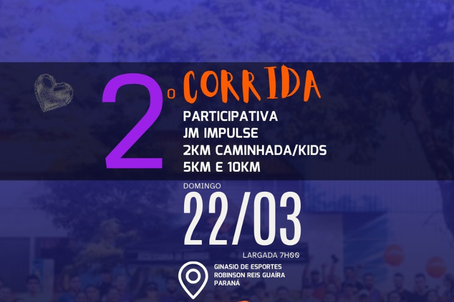 2ª CORRIDA PARTICIPATIVA JM IMPULSE
