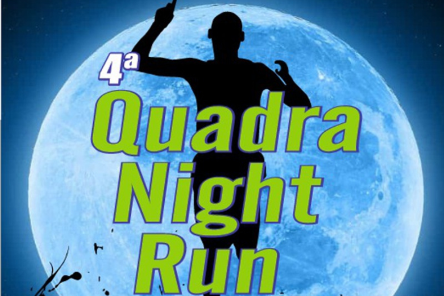 4ª QUADRA NIGHT RUN