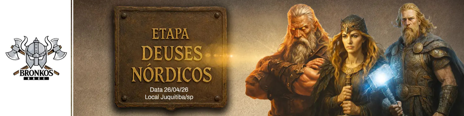 BRONKOS RACE DEUSES NÓRDICOS