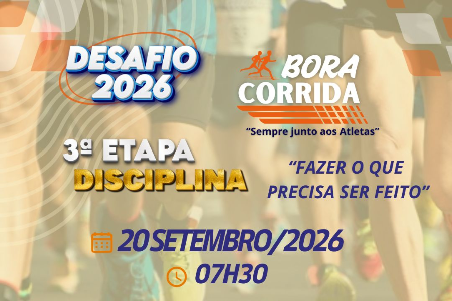 DESAFIO 2026 BORA CORRIDA 3ª ETAPA DISCIPLINA