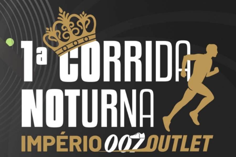 1ª CORRIDA NOTURNA IMPÉRIO 007 OUTLET