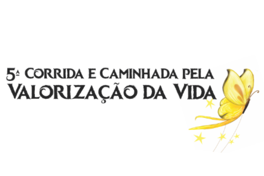V CORRIDA E CAMINHADA PELA VALORIZAÇÃO DA VIDA