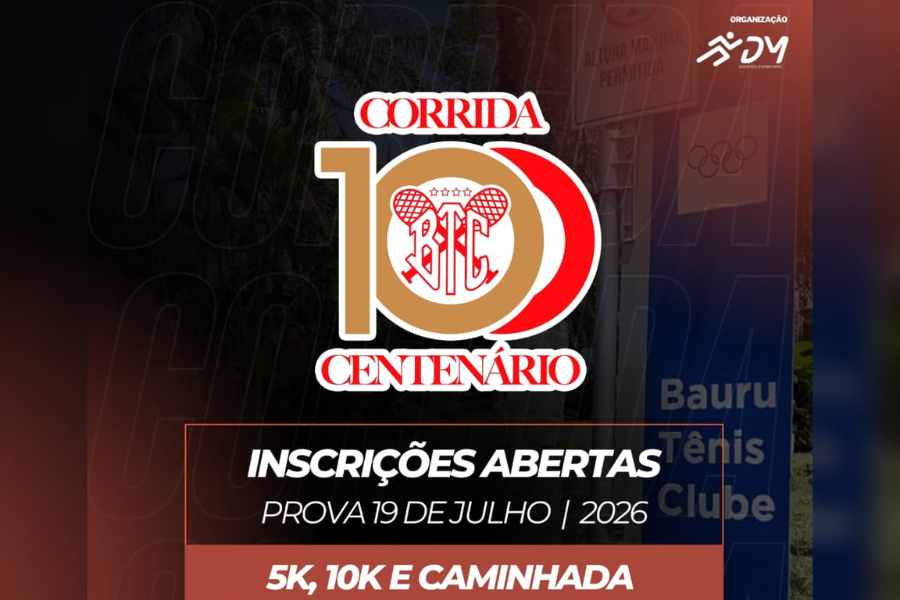 CORRIDA CENTENÁRIO BAURU TÊNIS CLUBE