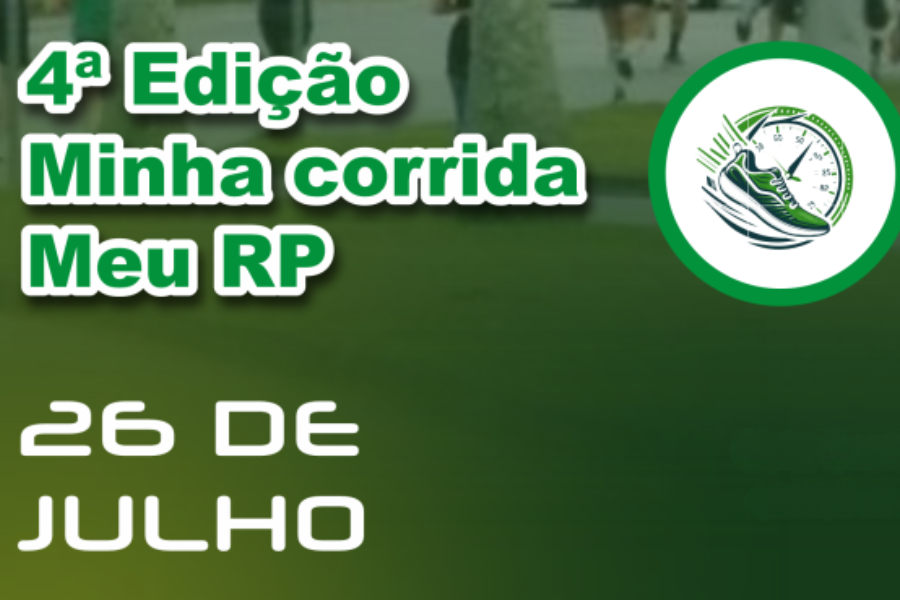 4ª EDIÇÃO MINHA CORRIDA MEU RP
