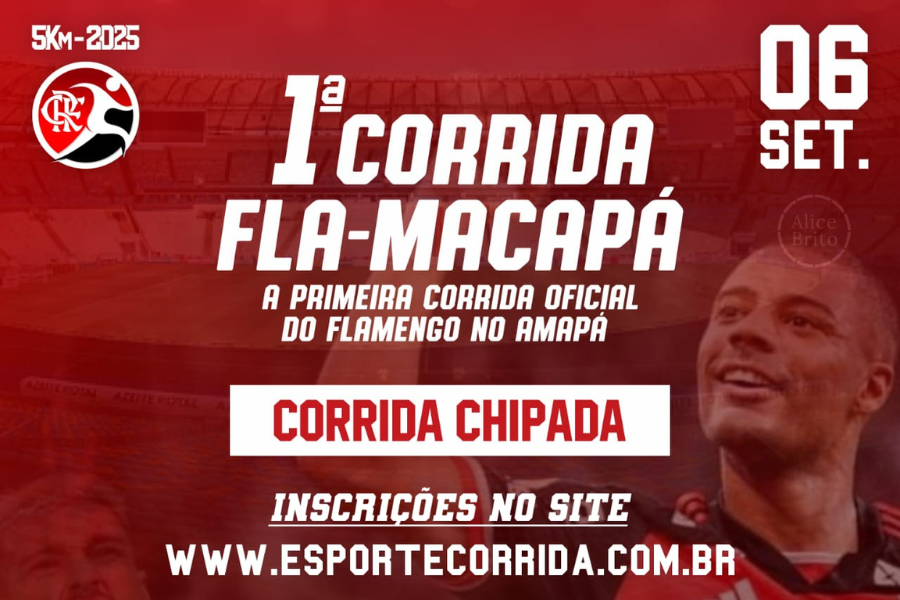 1ª CORRIDA EMBAIXADA FLA-MACAPÁ