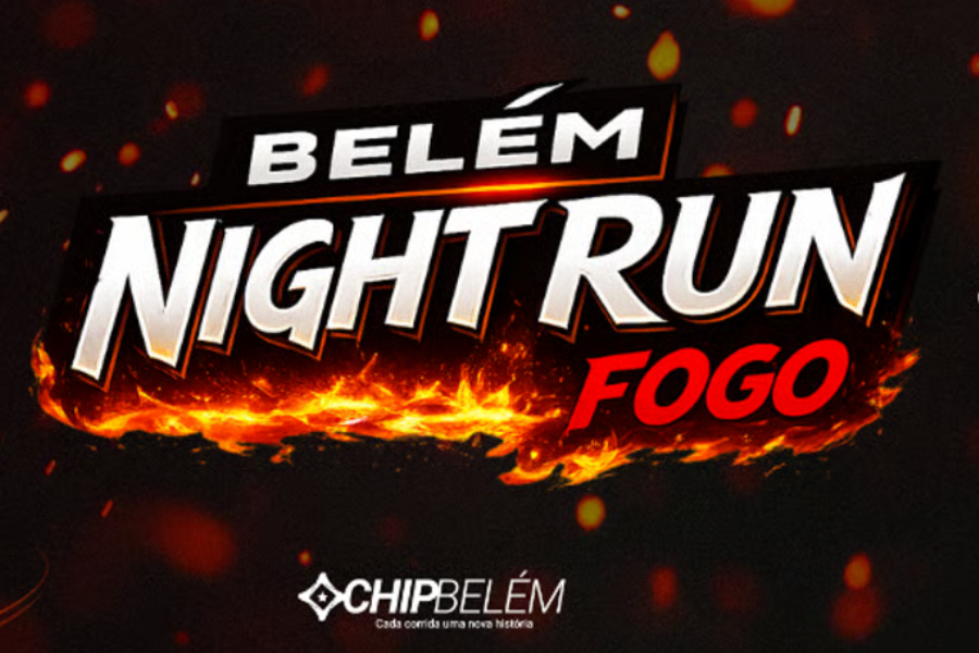 CORRIDA BELÉM NIGHT RUN ETAPA FOGO