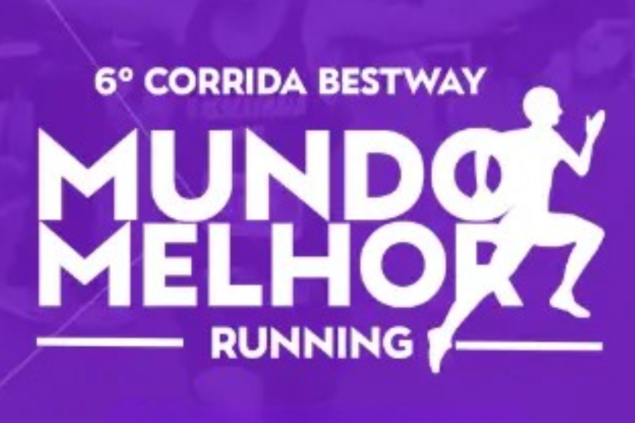 6ª CORRIDA BESTWAY MUNDO MELHOR