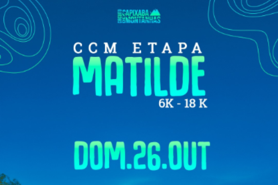 CIRCUITO CAPIXABA DE MONTANHAS ETAPA MATILDE