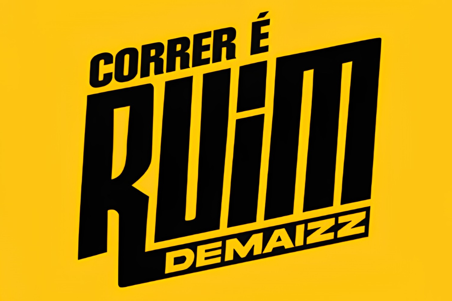 CORRER É RUIM DEMAIZZ