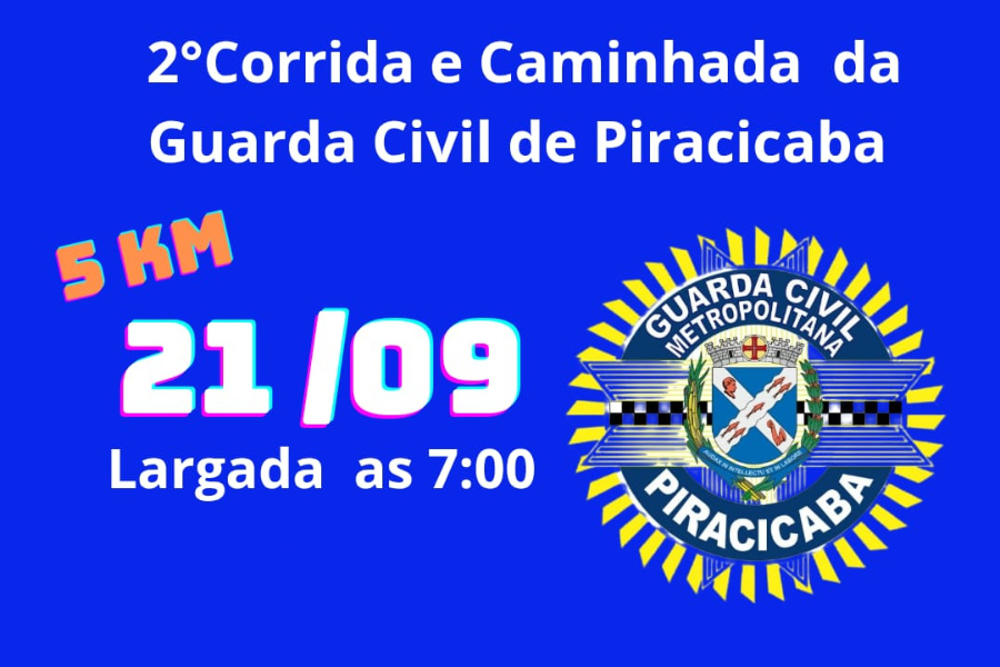2ª CORRIDA GUARDA CIVIL METROPOLITANA DE PIRACICABA