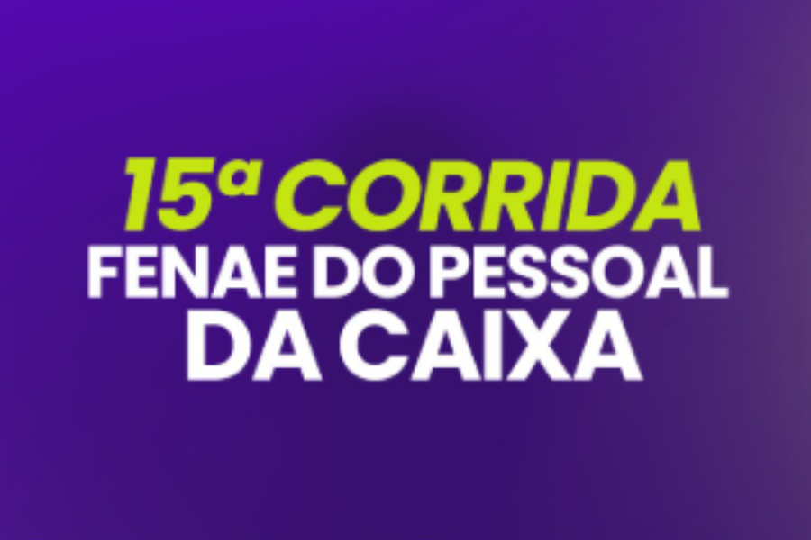 15ª CORRIDA FENAE DO PESSOAL DA CAIXA