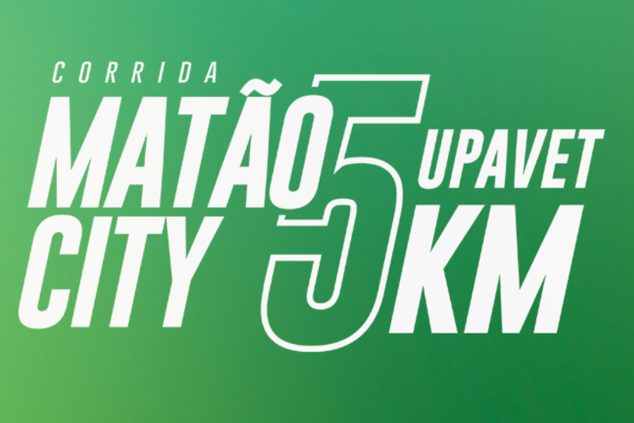 CORRIDA E CAMINHADA MATÃO CITY UPA VET 5KM