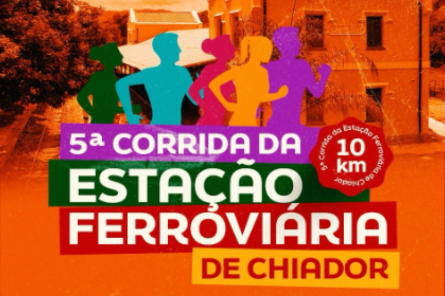 5ª CORRIDA DA ESTAÇÃO FERROVIÁRIA DE CHIADOR