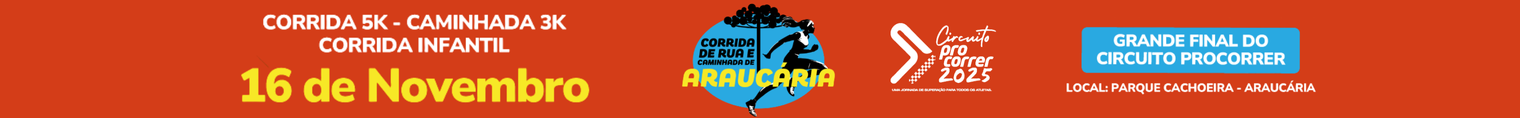 FINAL DO CIRCUITO PROCORRER + CORRIDA E CAMINHADA DE ARAUCÁRIA
