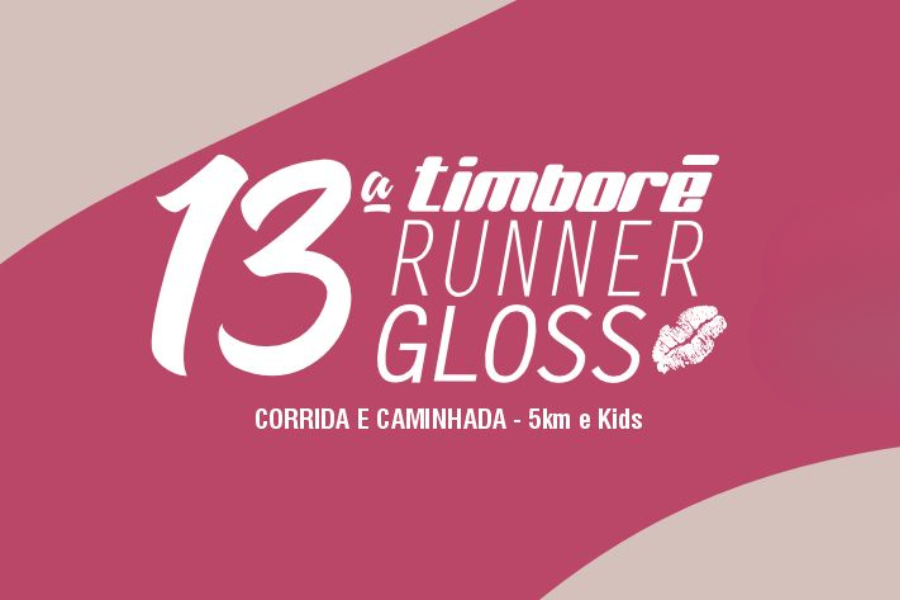 13ª TIMBORÉ RUNNERS GLOSS