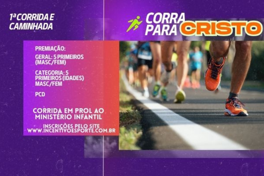 1ª CORRIDA E CAMINHADA CORRA PARA CRISTO