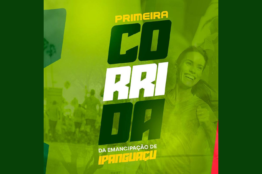 1ª CORRIDA DA EMANCIAPAÇÃO DE IPANGUAÇU
