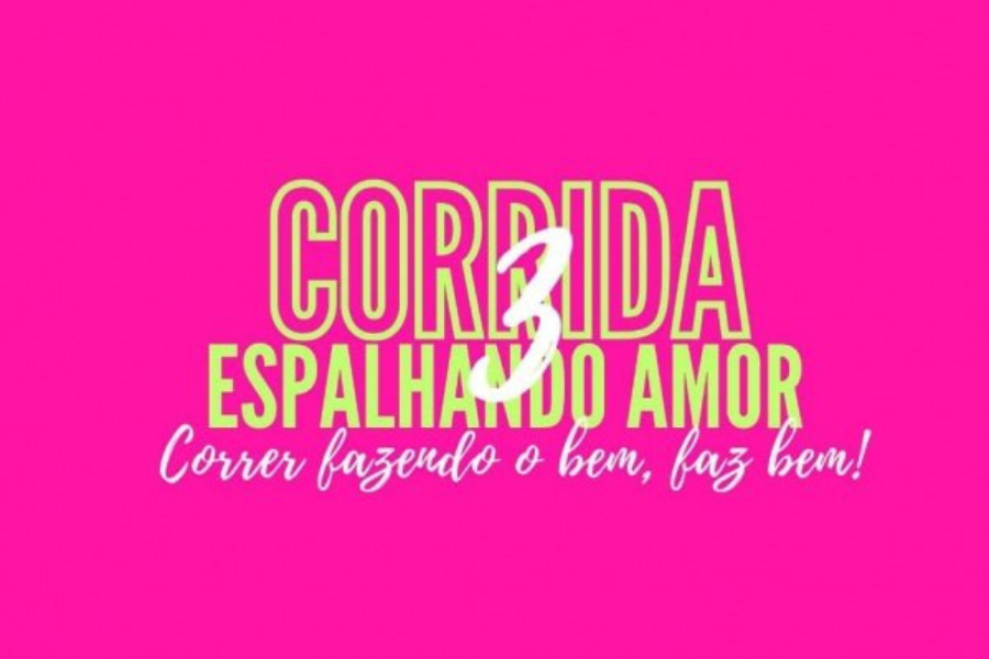 3ª CORRIDA BENEFICENTE DO PROJETO ESPALHANDO AMOR