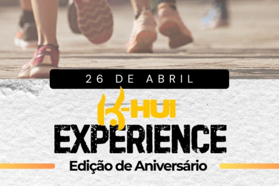 K-HUI EXPERIENCE EDIÇÃO DE ANIVERSÁRIO