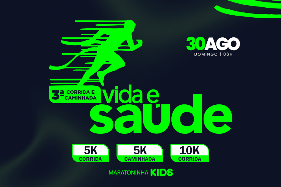 3ª CORRIDA E CAMINHADA VIDA E SAÚDE