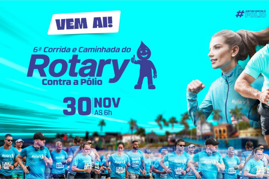 6ª CORRIDA E CAMINHADA DO ROTARY CONTRA A PÓLIO