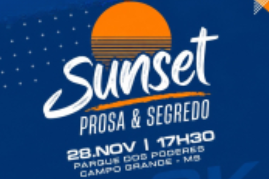 PROSA & SEGREDO SUNSET