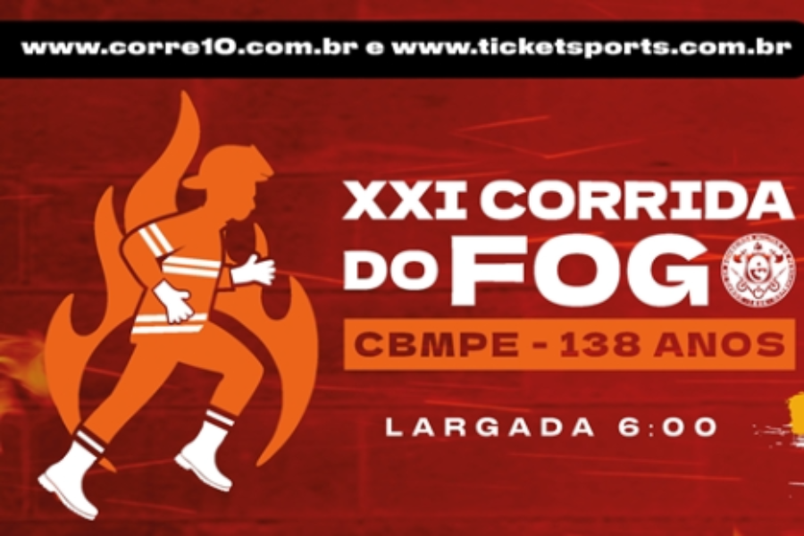 XXI CORRIDA DO FOGO CBMPE 138 ANOS