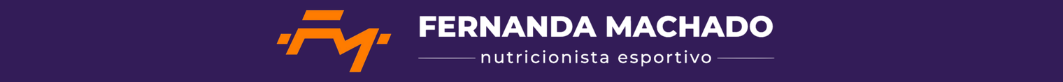 FERNANDA MACHADO NUTRICIONISTA ESPORTIVO