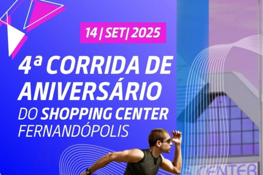 4ª CORRIDA DE ANIVERSÁRIO DO SHOPPING CENTER FERNANDÓPOLIS